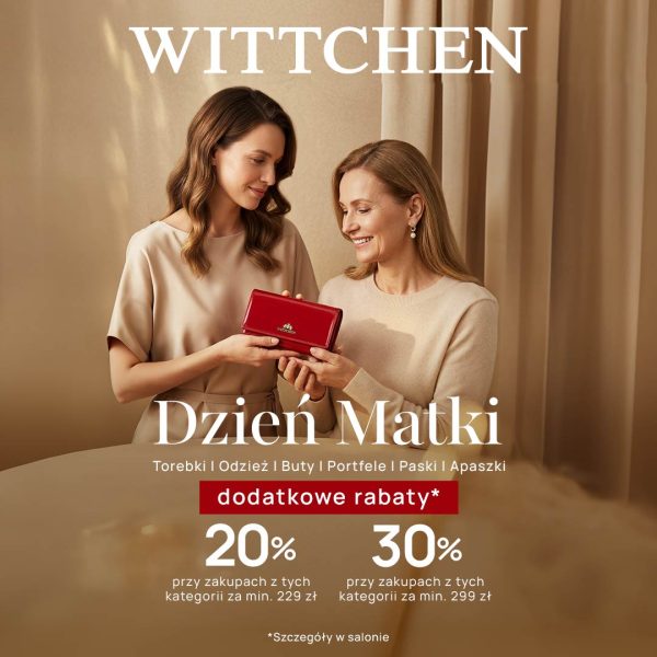 Grafika promocyjna marki Wittchen przedstawia dwie uśmiechnięte kobiety trzymające czerwony portfel. Całość utrzymana jest w eleganckiej, beżowej kolorystyce. Na grafice widoczny jest napis „Dzień Matki” oraz informacje o dodatkowych rabatach: 20% przy zakupach od 229 zł i 30% przy zakupach od 299 zł na wybrane kategorie, takie jak torebki, odzież, buty, portfele, paski i apaszki.