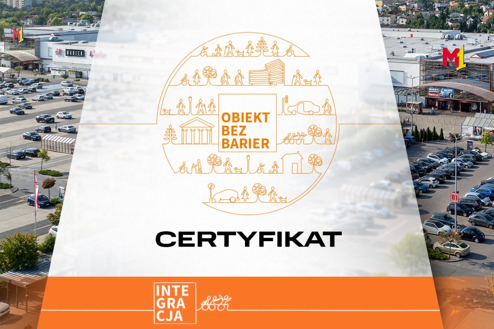 Certyfikat obb, obiekt bez barier, centrum handlowego M1 Radom. Certyfikat OBB na tle centrum handlowego M1 Radom.